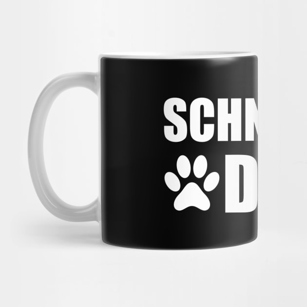 Schnoodle Dad - Schnoodle Dog Dad b by KC Happy Shop